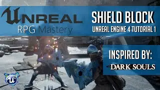 Blocking State - Shield Block Tutorial (Dark Souls) Part 1| Unreal Engine 4