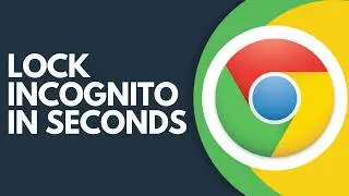 How to Lock Incognito Tabs in Google Chrome Step by Step