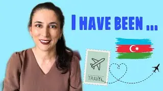 Learn Azerbaijani: I have been