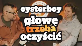 oysterboy: Głowę trzeba oczyścić - s1 e21[80]