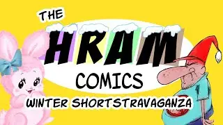 The HRAMcomics Winter Shortstravaganza
