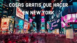 Cosas GRATIS que puedes hacer en New York
