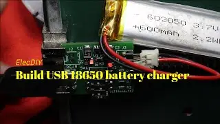 Build battery charger #ElecDIY