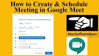 How to Create Meeting | Schedule Meeting | Host Meeting | in Google Meet | Hindi | Urdu