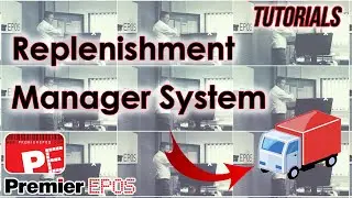 How To - Replenishment manager system | Premier EPOS Software