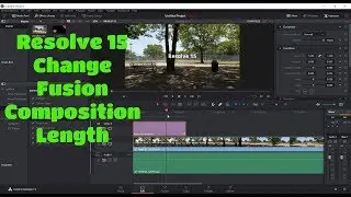 Resolve 15  Change length of Fusion Comp