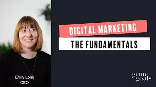The Fundamentals of Digital Marketing with CEO Emily Long