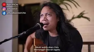 FELIX IRWAN - TERCIPTA UNTUKMU (COVER UNGU)