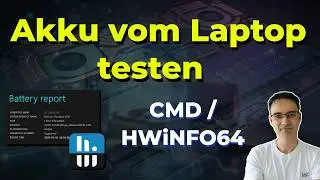 Akku testen (CMD Battery-Report + HWInfo64) - gebrauchten Laptop kaufen Teil 7
