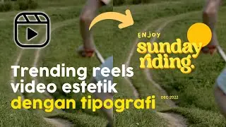 Buat video trending di reels pakai tipografi | Tutorial editing