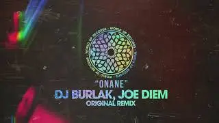 DJ Burlak, Joe Diem - Onane (Original Mix)