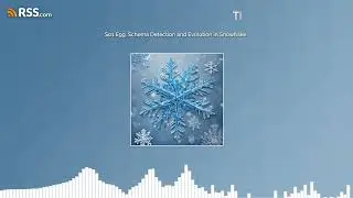 S01 E99: Schema Detection and Evolution in Snowflake