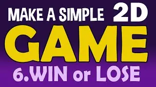 How to make a Simple 2D Game in Unity 2019 - 6.WIN OR LOSE