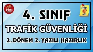 4. Sınıf Trafik Güvenliği 2. Dönem 2. Yazılı Hazırlık | Puanlı 2022