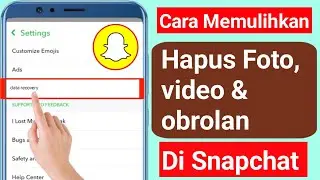 Cara Memulihkan Foto, Video, & Obrolan yang Dihapus di Snapchat pada tahun 2025 | Pulihkan Pesan Sna
