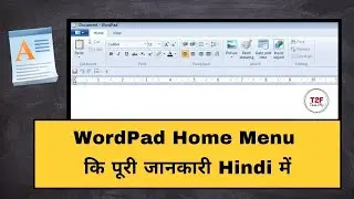 Wordpad Home Menu. WordPad की Home Tab का उपयोग करना.!!T2F!!