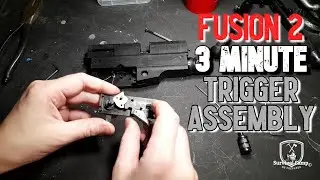 Fusion 2 - Trigger Assembly in 3 Minutes!