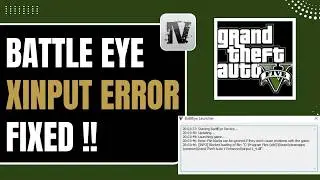 GTA 5 BattleEye Xinput Error Fix - Works on Steam & Epic Games
