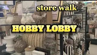 HOBBY LOBBY walk through  home decor New Finds