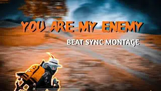 YOU ARE MY ENEMY😈 | BGMI VELOCITY AND BEATSYNC MONTAGE |