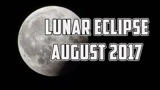 Lunar Eclipse August 2017