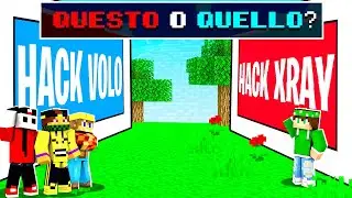 QUESTO o QUELLO con le HACK su MINECRAFT
