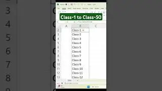 How to automatically fill class-1 to class-50 in Excel | #exceltips #shorts #excelshorts