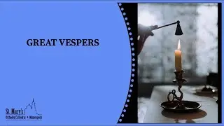 Great Vespers– 11/2/2024