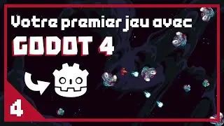 Votre premier jeu avec Godot 4! - Partie 4