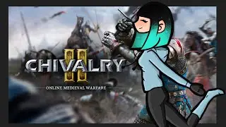 Chivalry 2 - Funny Moments