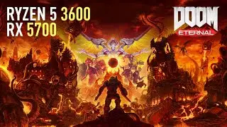 DOOM Eternal - RX 5700 | Ryzen 5 3600 | Max Settings