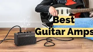 Top 3 Best Guitar Amps in 2024 | Guitar Amps for home and beginners