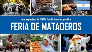 FERIA DE MATADEROS - Un paseo por la cultura ARGENTINA, comidas, folklore, arte y mucho más