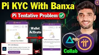 Pi Network Latest Update | Pi Network KYC with Banxa | Pi Network Activate Your Wallet | pi migrate