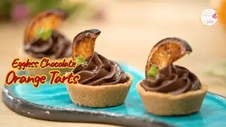 Chocolate Orange Tart | Eggless Recipe | Bite sized Dessert