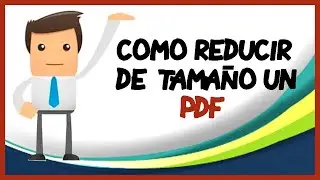 ⚙ PDF | 2 Formas de reducir el tamaño de un archivo PDF / ADOBE ACROBAT y por servicio web.