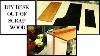DIY DESK OUT OF SCRAP WOOD