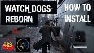 HOW TO INSTALL WATCH DOGS MOD | WATCH DOGS REBORN | LIVING CITY MOD | BETTER GRAPHICS