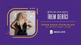 BIGO LIVE Türkiye | İrem Derici - Acemi Balık
