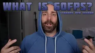 What Does 60fps Look Like? (frames per second)