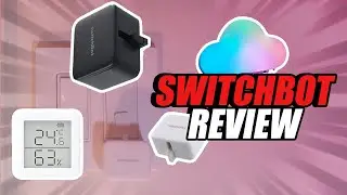 SwitchBot Review - Making Your Home Smart (On A Budget)