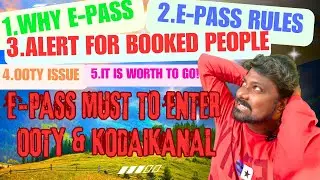 E-Pass For Ooty & Kodaikanal Explanation In Tamil #ooty #kodaikanal #epass #trending