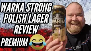 Warka Strong | Premium Polish Lager Review!