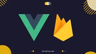 #1- Introduction: Vue.js 3 & Firebase [Course Preview]