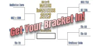 MrAyrit March ieMadness 2023 - Get Your Bracket In!