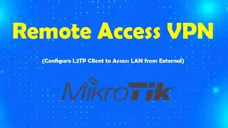 How to configure Remote Access VPN L2TP in Mikrotik Router Step by Step | Msolved Tech