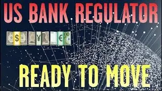 US BANK REGULATOR WANTS TO MOVE FORWARD WITH CRYPTO!!