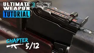 Ultimate Weapon Tutorial - Create a game ready weapon in 3Ds Max , Substance Painter & Marmoset 5/12