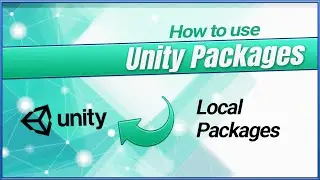 Unity Packages (Code sharing with Unity) - Local Unity Packages 