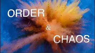 Order & Chaos (Philosopher, Photographer: Episode 9)